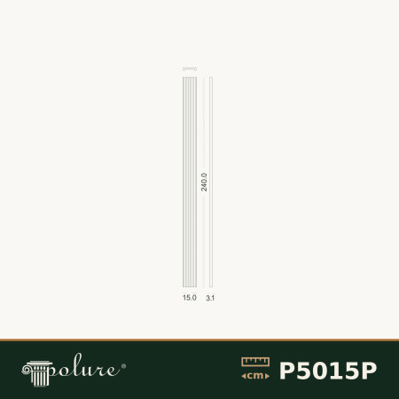 P5015P Poliuretan Pilastru Canilat Modele Pilastru Decorativ Canelat din Poliuretan 3x15x240 cm